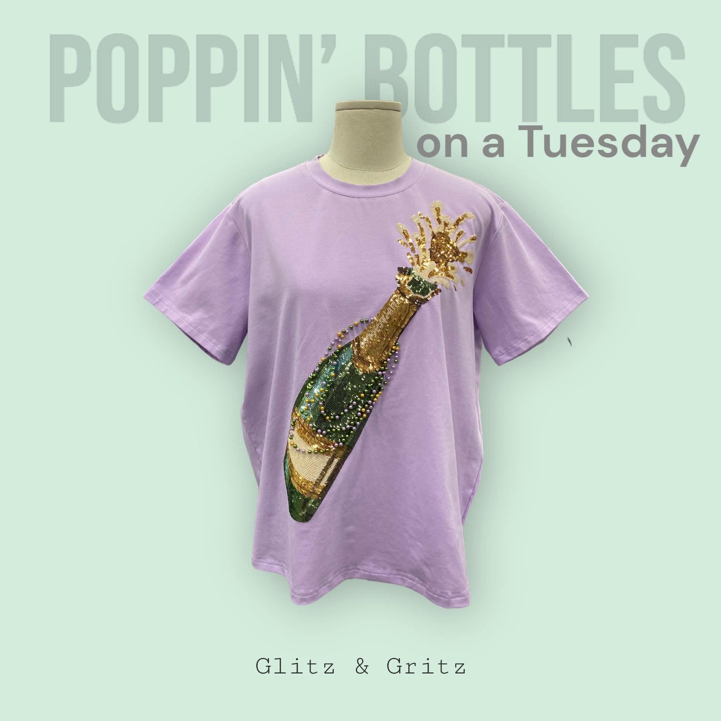 poppin' bottles- RTS